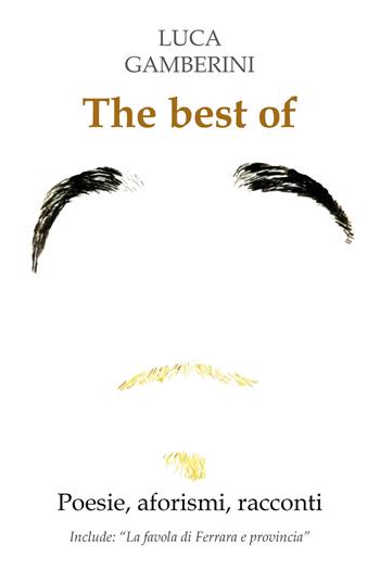 The best of - Luca Gamberini - Libro Youcanprint 2019 | Libraccio.it