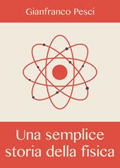 Una semplice storia della fisica