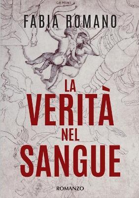 La verità nel sangue - Fabia Romano - Libro Youcanprint 2019 | Libraccio.it