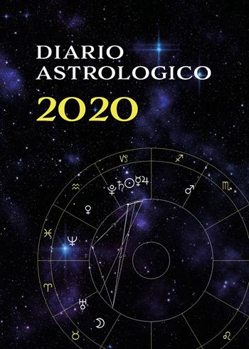 Diario astrologico 2020 - Nino Iorfino - Libro Youcanprint 2019 | Libraccio.it