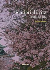 Sentieri di vita. (Trails of life)