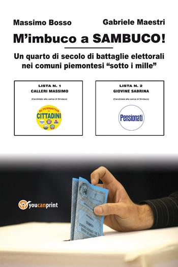 M'imbuco a Sambuco! - Massimo Bosso, Gabriele Maestri - Libro Youcanprint 2019 | Libraccio.it