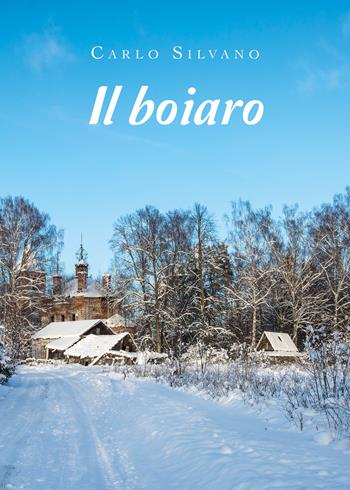 Il boiaro - Carlo Silvano - Libro Youcanprint 2019 | Libraccio.it