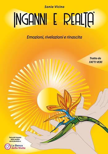 Inganni e realtà - Sonia Vicino - Libro Youcanprint 2019 | Libraccio.it