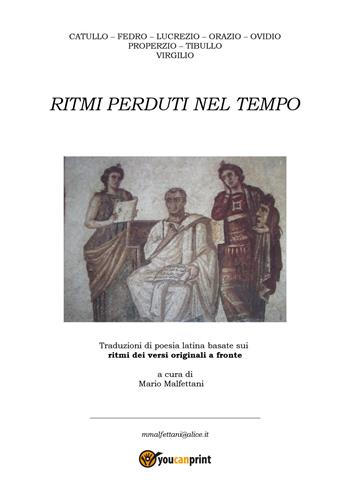 Ritmi perduti nel tempo  - Libro Youcanprint 2019 | Libraccio.it