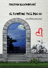 Il confine del mio io ed altri percorsi