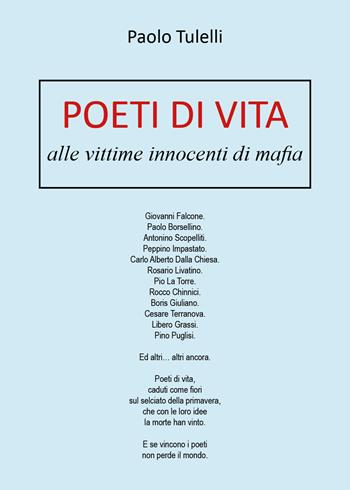 Poeti di vita - Paolo Tulelli - Libro Youcanprint 2019 | Libraccio.it