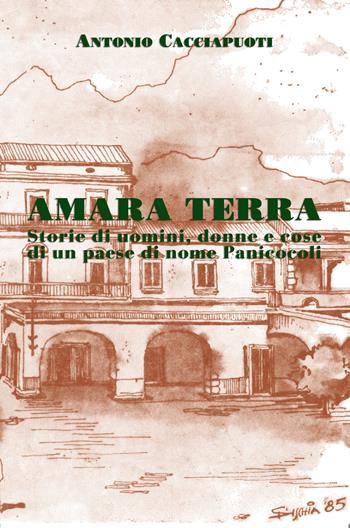Amara terra - Antonio Cacciapuoti - Libro Youcanprint 2019 | Libraccio.it