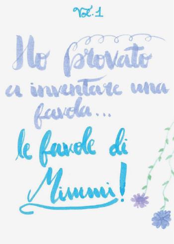Le favole di Mimmi. Vol. 1 - Mimmi - Libro Youcanprint 2020 | Libraccio.it