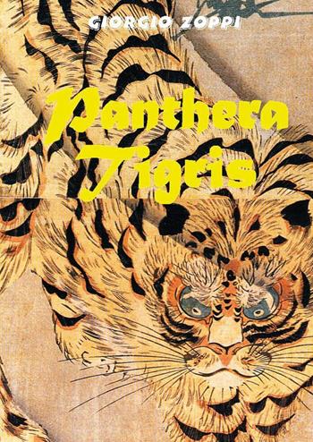 Panthera tigris - Giorgio Zoppi - Libro Youcanprint 2022 | Libraccio.it
