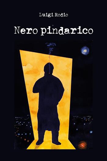Nero pindarico - Luigi Rodio - Libro Youcanprint 2020 | Libraccio.it