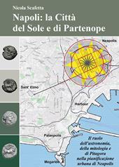 Napoli: la città del Sole e di Partenope