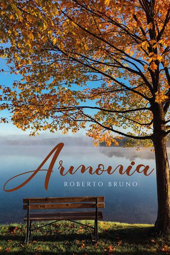 Armonia - Roberto Bruno - Libro Youcanprint 2020 | Libraccio.it