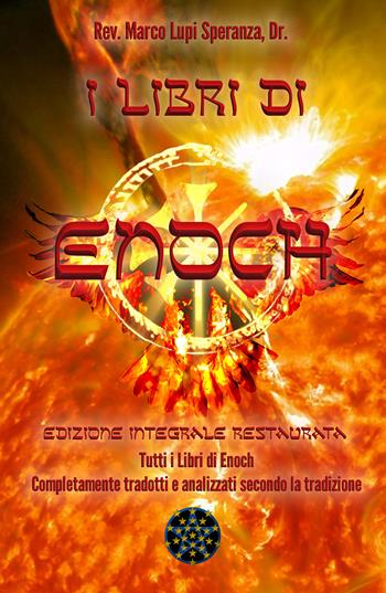 I libri Enoch. Ediz. integrale - Marco Enrico De Graya, Marco Lupi Speranza - Libro Youcanprint 2020 | Libraccio.it