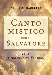 Canto mistico con il Salvatore. Vol. 2: voce nell'anima, Una.