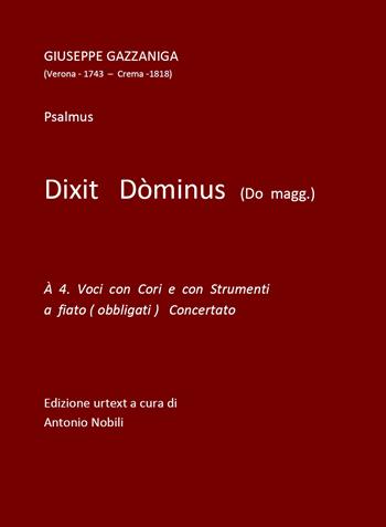 Dixit Dòminus in Do Maggiore. A 4 voci con cori e con strumenti a fiato (obbligati) concertato. Spartito - Giuseppe Cazzaniga - Libro Youcanprint 2020, Musica | Libraccio.it