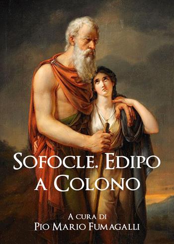 Edipo a Colono - Sofocle - Libro Youcanprint 2020 | Libraccio.it