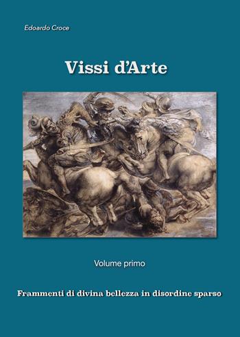 Vissi d'arte. Frammenti di divina bellezza in disordine sparso - Edoardo Croce - Libro Youcanprint 2020 | Libraccio.it