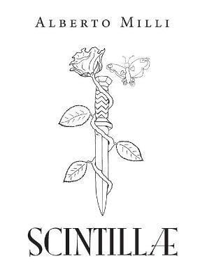 Scintillae - Alberto Milli - Libro Youcanprint 2020 | Libraccio.it