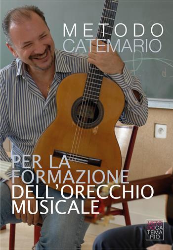 Metodo Catemario per la formazione dell'orecchio musicale - Edoardo Catemario - Libro Youcanprint 2020 | Libraccio.it