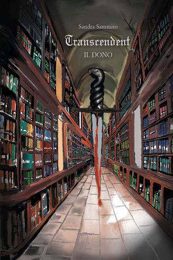 Il dono. Transcendent - Sandra Sammito - Libro Youcanprint 2020 | Libraccio.it