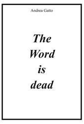 The word is dead