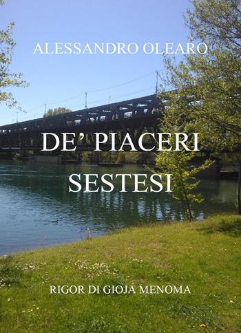 De' piaceri sestesi - Alessandro Olearo - Libro Youcanprint 2020 | Libraccio.it