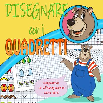 Disegnare con i quadretti. Ediz. illustrata - Silvia Perversi - Libro Youcanprint 2020 | Libraccio.it