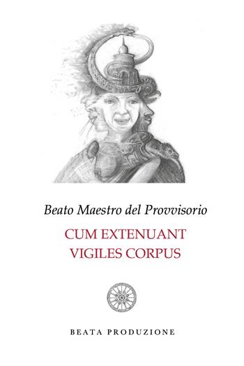 Cum extenuant vigiles corpus - Beato Maestro del Provvisorio - Libro Youcanprint 2020 | Libraccio.it
