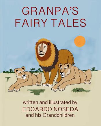 Grandpa's fairy tales - Edoardo Noseda - Libro Youcanprint 2020 | Libraccio.it