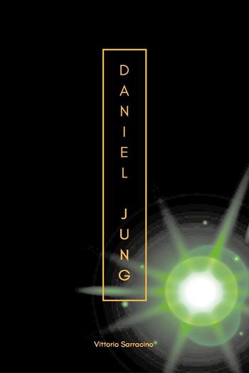 Daniel Jung - Vittorio Sarracino - Libro Youcanprint 2020 | Libraccio.it