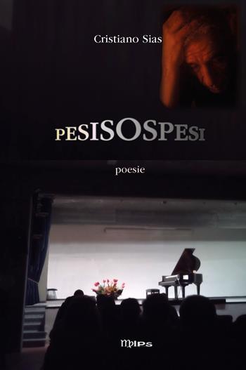 Pesi sospesi - Cristiano Sias - Libro Youcanprint 2022 | Libraccio.it