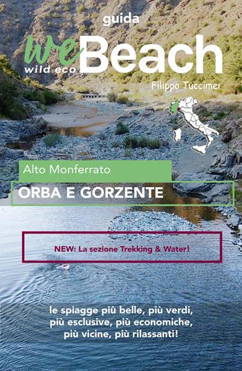 WeBeach. Orba e Gorzente - Filippo Tuccimei - Libro Youcanprint 2020 | Libraccio.it