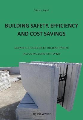Building safety, efficiency and cost savings. Scientific studies on ICF building system Insulating Concrete Forms - Cristian Angeli - Libro Youcanprint 2020 | Libraccio.it