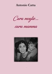 Cara moglie... Cara mamma