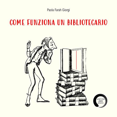 Come funziona un bibliotecario Paola Farah Libro Youcanprint 2020 Libraccio.it