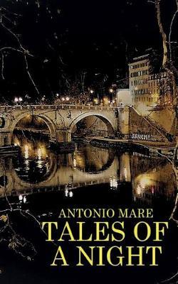 Tales of a night - Antonio Mare - Libro Youcanprint 2020 | Libraccio.it