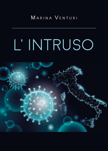 L' intruso - Marina Venturi - Libro Youcanprint 2020 | Libraccio.it