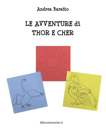 Le avventure di Thor e Cher - Andrea Baratto - Libro Youcanprint 2020 | Libraccio.it
