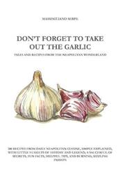Don't forget to take out the garlic