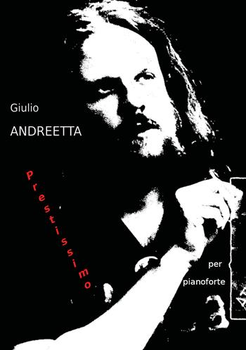 Prestissimo per pianoforte - Giulio Andreetta - Libro Youcanprint 2020 | Libraccio.it