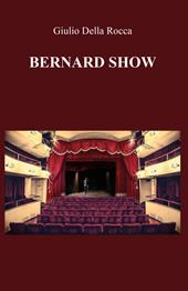 Bernard Show