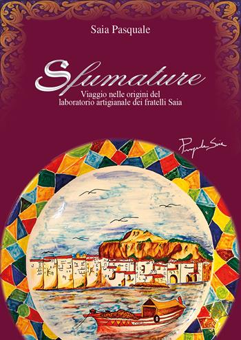 Sfumature - Pasquale Saia - Libro Youcanprint 2020 | Libraccio.it