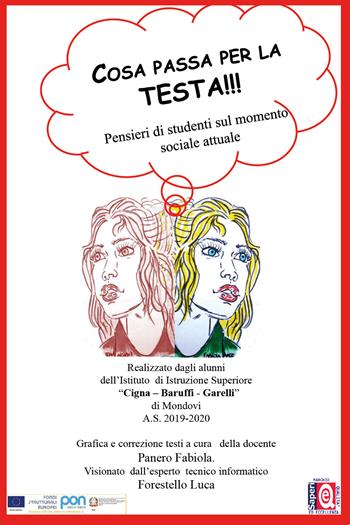 Cosa passa per la testa!!! Pensieri di studenti sul momento sociale attuale - Fabiola Panero, Luca Forestello - Libro Youcanprint 2020 | Libraccio.it