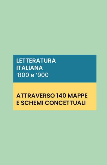 Letteratura italiana '800 e '900: 140 schede e mappe concettuali - Pierre 2020 - Libro Youcanprint 2020 | Libraccio.it
