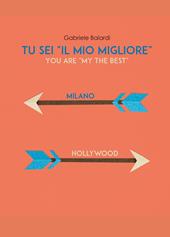 Tu sei «il mio migliore» (you are «my the best»)