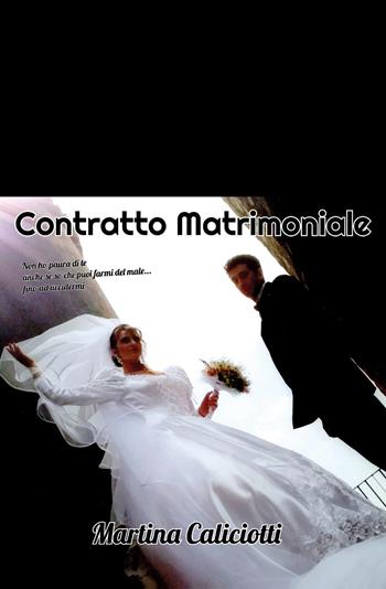 Contratto matrimoniale - Martina Caliciotti - Libro Youcanprint 2020 | Libraccio.it