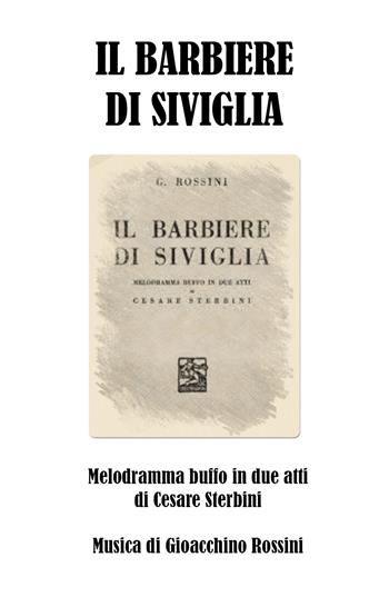Il barbiere di Siviglia - Gioachino Rossini, Cesare Sterbini - Libro Youcanprint 2020 | Libraccio.it