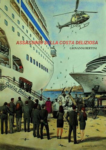 Assassinio sulla Costa Deliziosa - Giovanni Bertini - Libro Youcanprint 2020 | Libraccio.it