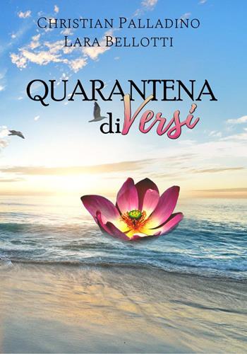 Quarantena diversi - Christian Palladino, Lara Bellotti - Libro Youcanprint 2020 | Libraccio.it